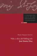 Vida y obra del bibli�grafo Jos� Sim�n D�az
