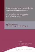 Las lanzas por lanzaderas / El tejedor de Segovia
