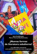 �Nuevas formas de literatura subalterna?