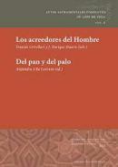 Los acreedores del hombre ; Del pan y del palo