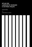 Atlas do labirinto humanos e outras pe��s