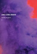 (Em) lume bravo