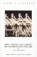 Arte y pol�tica en la Espa�a del desarrollismo (1962-1968)