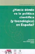 �Hacia d�nde va la pol�tica cient�fica (y tecnol�gica) en Espa�a?