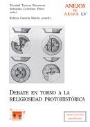 Debate en torno a la religiosidad protohist�rica