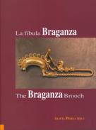La f�bula Braganza = The Braganza brooch