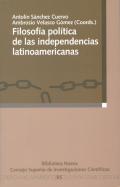 Filosof�a pol�tica de las independencias latinoamericanas
