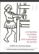 La imprenta incunable, el nuevo arte maravilloso de escribir