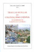 Tras las huellas del colonialismo espa�ol en Marruecos y Guinea Ecuatorial