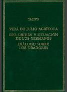 Vida de Julio Agr�cola ; Del origen y situaci�n de los germanos ; Di�logo sobre los oradores