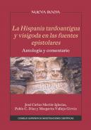 La Hispania tardoantigua y visigoda en las fuentes epistolares
