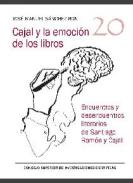 Cajal y la emoci�n de los libros