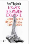 Los a�os que amamos locamente