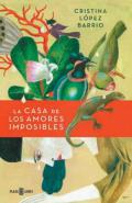 La casa de los amores imposibles