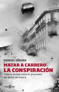 Matar a Carrero: la conspiraci�n