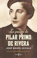 La pasi�n de Pilar Primo de Rivera