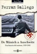 xxxDe M&uacute;nich a Auschwitz