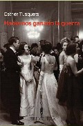 Hab�amos ganado la guerra