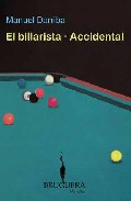 El billarista ; Accidental