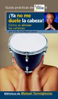 �Ya no me duele la cabeza!