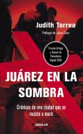 Ju�rez en la sombra