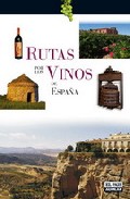 Rutas por los vinos de Espa�a