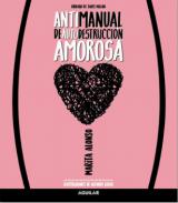 Antimanual de autodestruccion amorosa