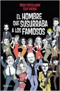 El hombre que susurraba a los famosos