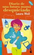 Diario de una futura mam� desquiciada