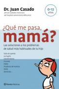 �Qu� me pasa, mam�?