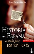 Historia de Espa�a contada para esc�pticos