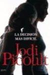 La decisi�n m�s dif�cil