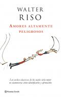 Amores altamente peligrosos