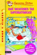 �Qu� vacaciones tan superrat�nicas!