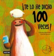 �Te lo he dicho 100 veces!