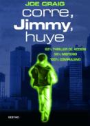 Corre, Jimmy, huye