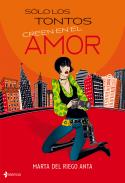 S�lo los tontos creen en el amor