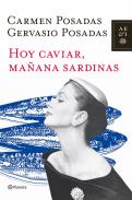 Hoy caviar, ma�ana sardinas