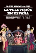 Lo que vendr�a a ser la televisi�n en Espa�a seg�n Buenafuente y El Terrat