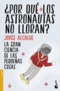 �Por qu� los astronautas no lloran?