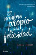 El nombre propio de la felicidad