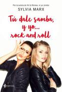 T� dale samba, y yo... rock and roll
