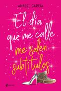 El d�a que me calle me salen subt�tulos
