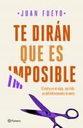 Te dir�n que es imposible