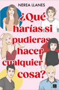 �Qu� har�as si pudieras hacer cualquier cosa?