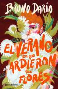 El verano en que ardieron las flores