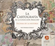 La cartograf�a de la Colecci�n Mascort