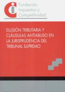 Elusi�n tributaria y cl�usulas antiabuso en la jurisprudencia del Tribunal Supremo