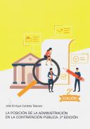 La posici�n de la administraci�n en la contrataci�n p�blica