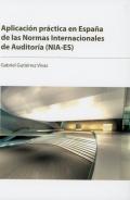 Aplicaci�n pr�ctica en Espa�a de las Normas Internacionales de Auditor�a (NIA-ES)